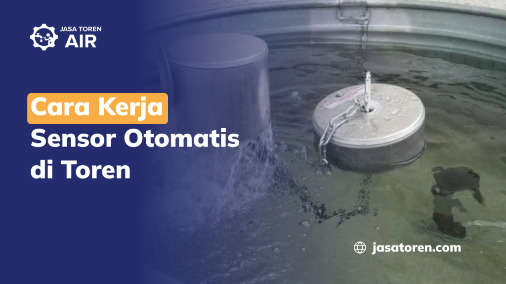 Cara Kerja Sensor Otomatis di Toren