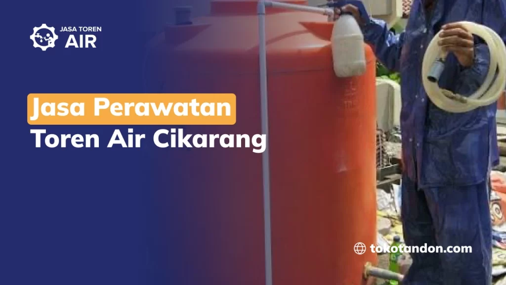 Jasa Toren Air Cikarang