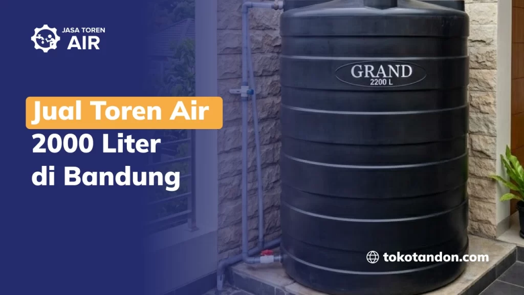 Jual Toren Air 2000 Liter di Bandung