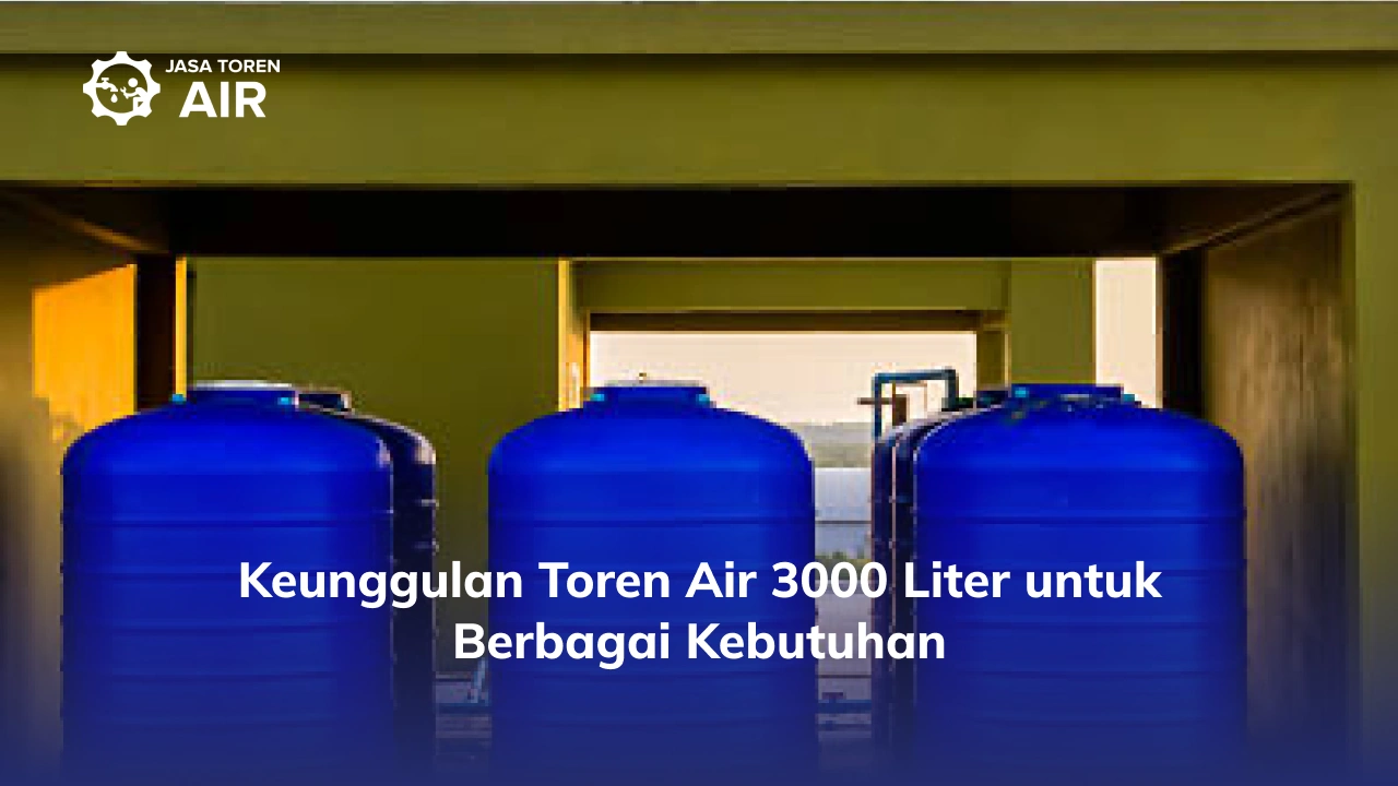 Keunggulan Toren Air Stainless untuk Rumah
