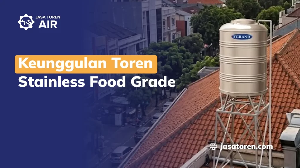 Keunggulan Toren Stainless Food Grade