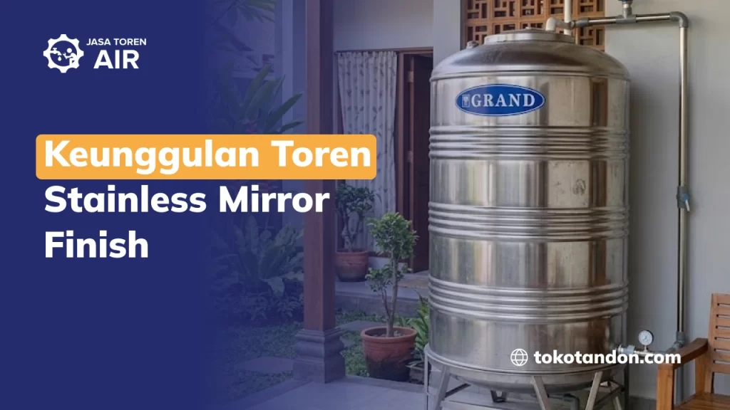 Keunggulan Toren Stainless Mirror Finish