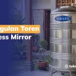 Keunggulan Toren Stainless Mirror Finish