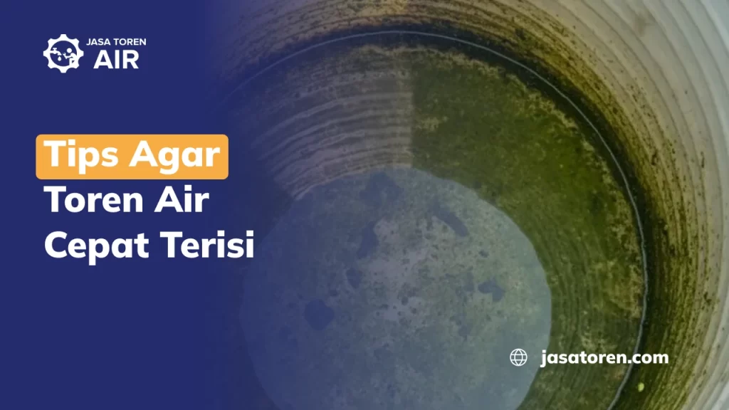 Tips Agar Toren Air Cepat Terisi