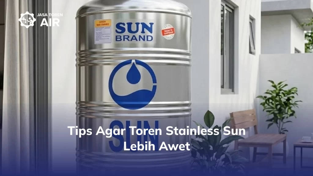 Tips Agar Toren Stainless Sun Lebih Awet