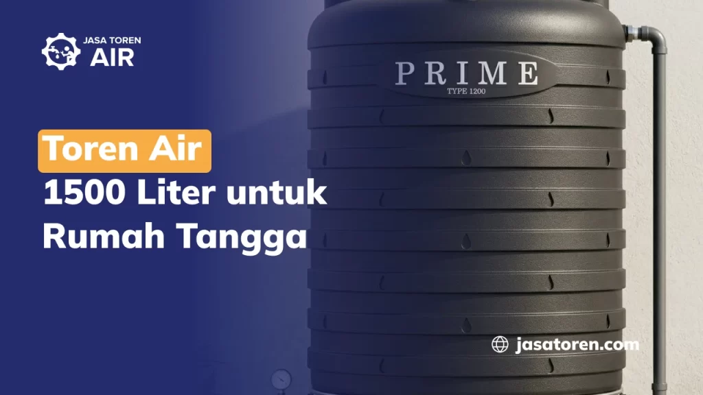 Toren Air 1500 Liter untuk Rumah Tangga