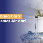 Bagaimana Cara Menghemat Air dari Toren?