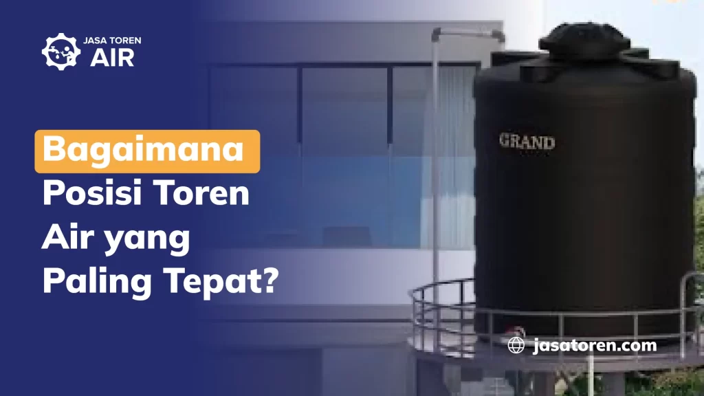 Bagaimana Posisi Toren Terbaik