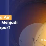 Kenapa Air Sumur Menjadi Berlumpur?