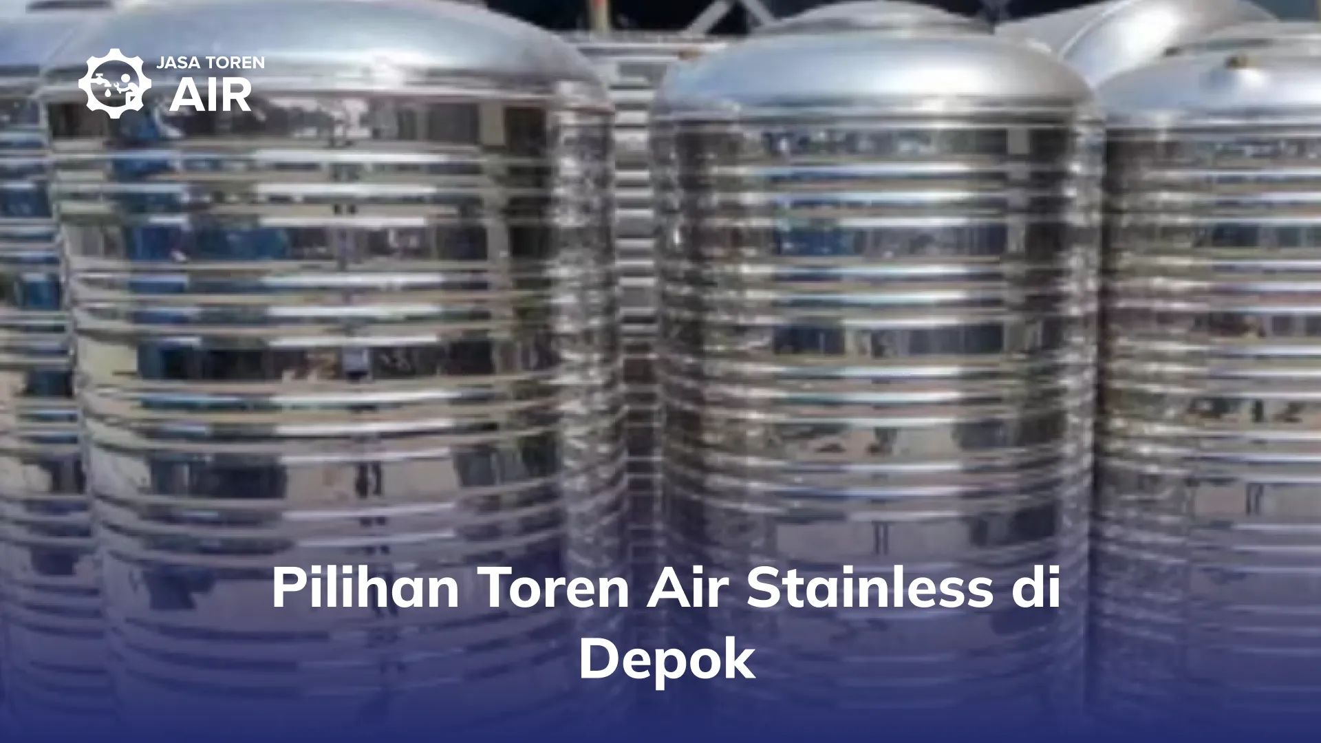 Pilihan Toren Air Stainless di Depok