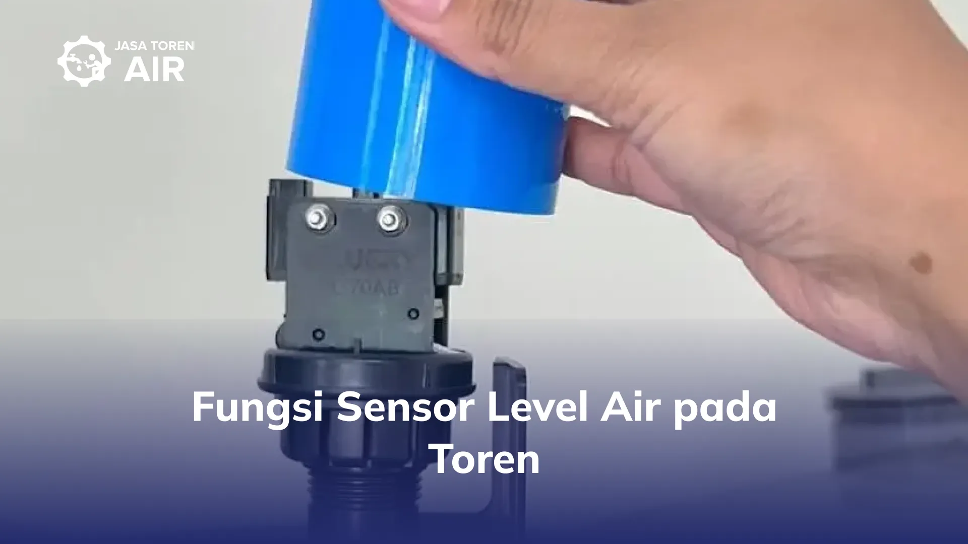 Fungsi Sensor Level Air pada Toren