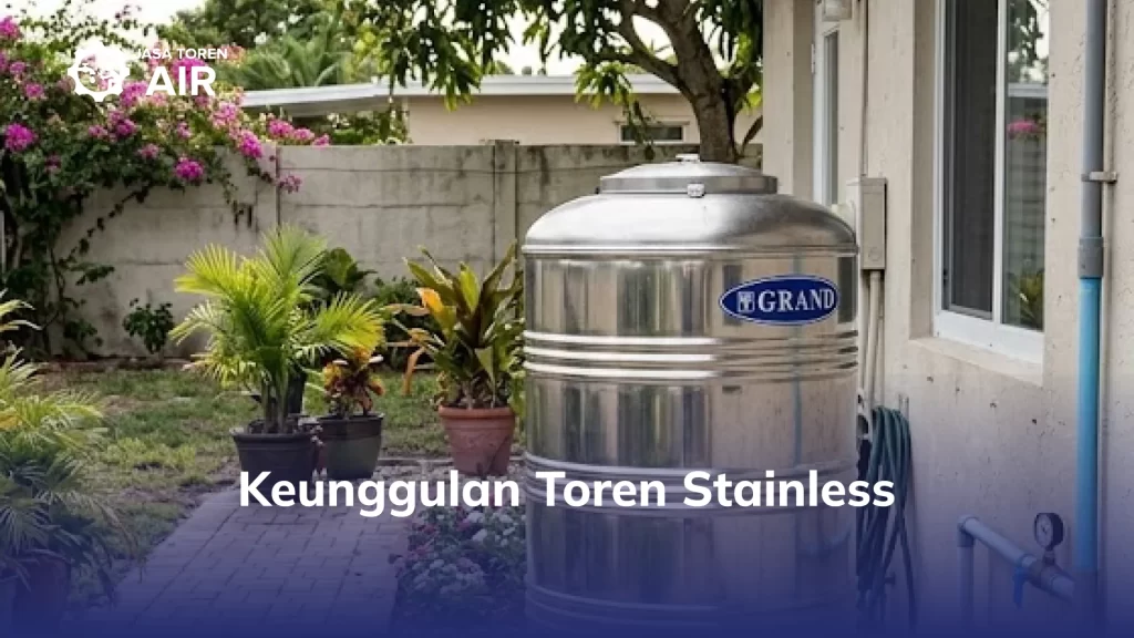 Keunggulan Toren Stainless