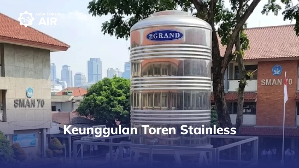 Keunggulan Toren Stainless