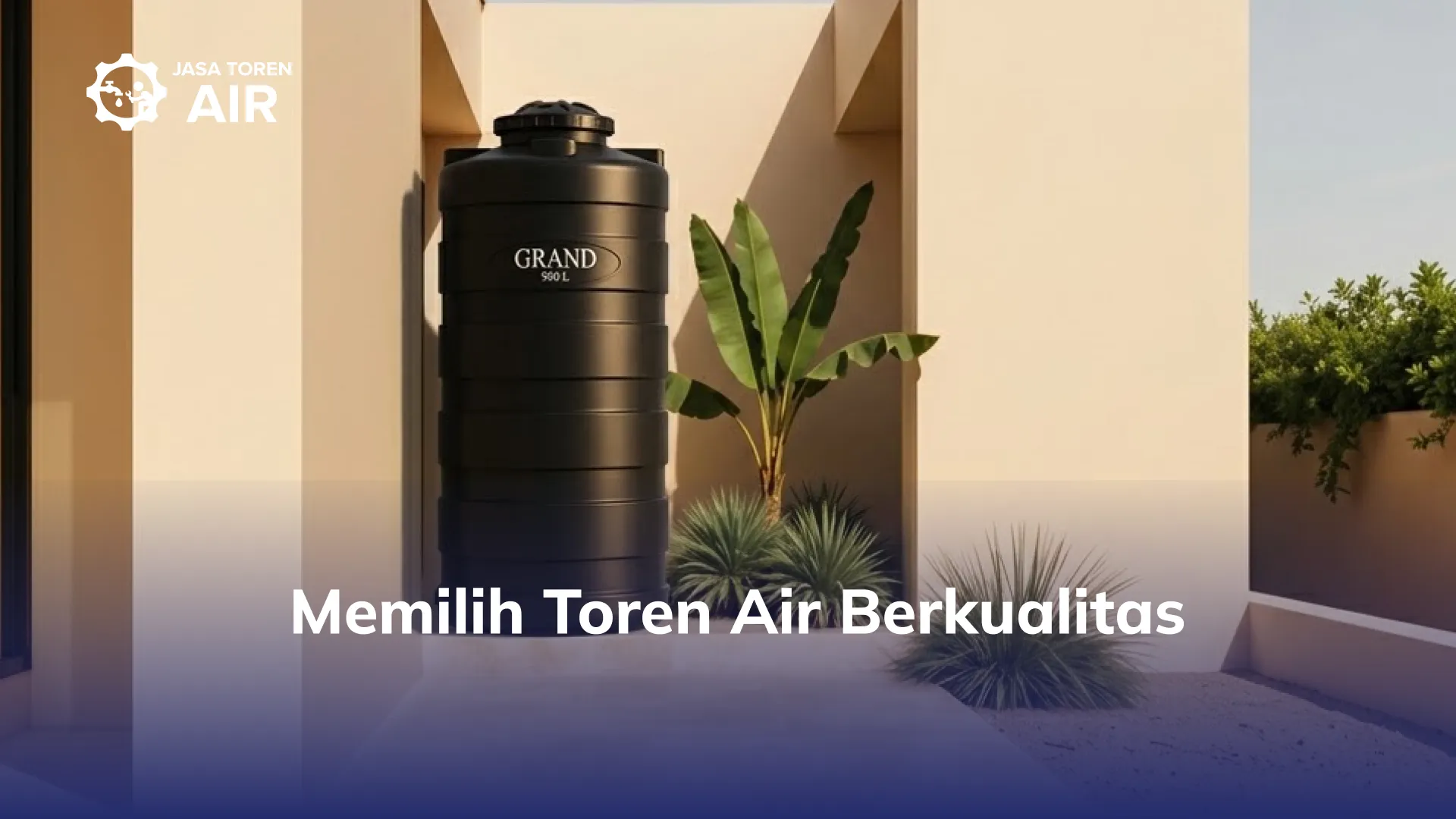 Memilih Toren Air Berkualitas