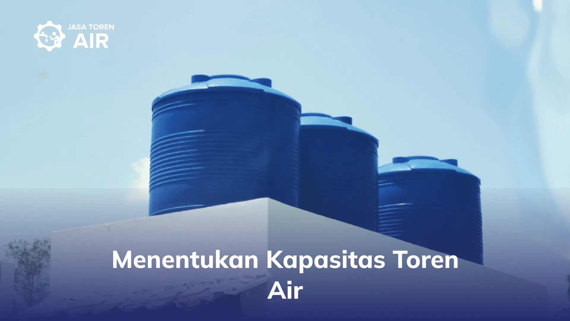 Menentukan Kapasitas Toren Air