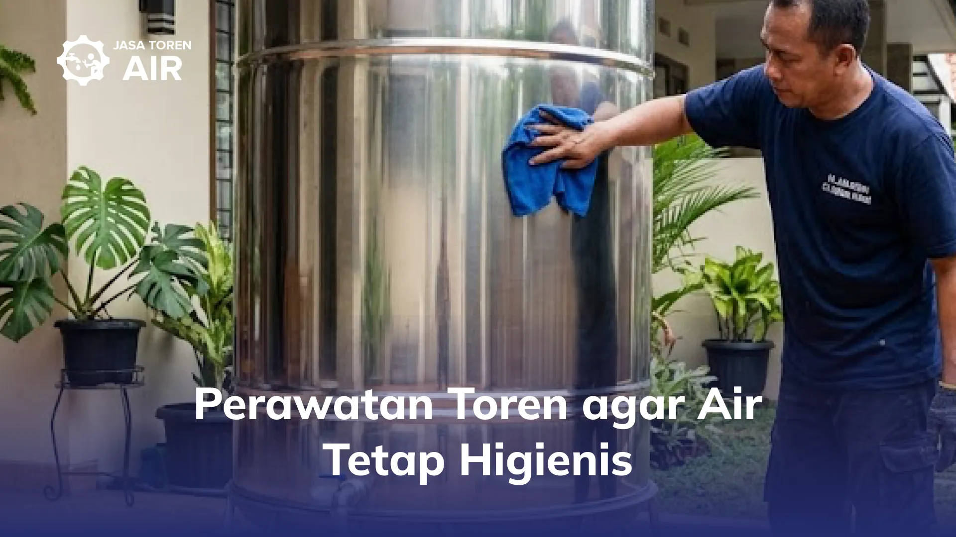 Perawatan Toren agar Air Tetap Higienis