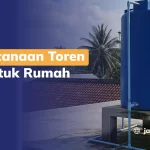 Perencanaan Toren Air untuk Rumah Baru