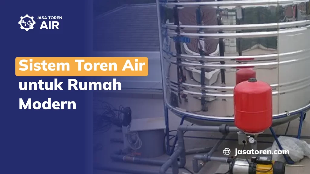Sistem Toren Air untuk Rumah Modern