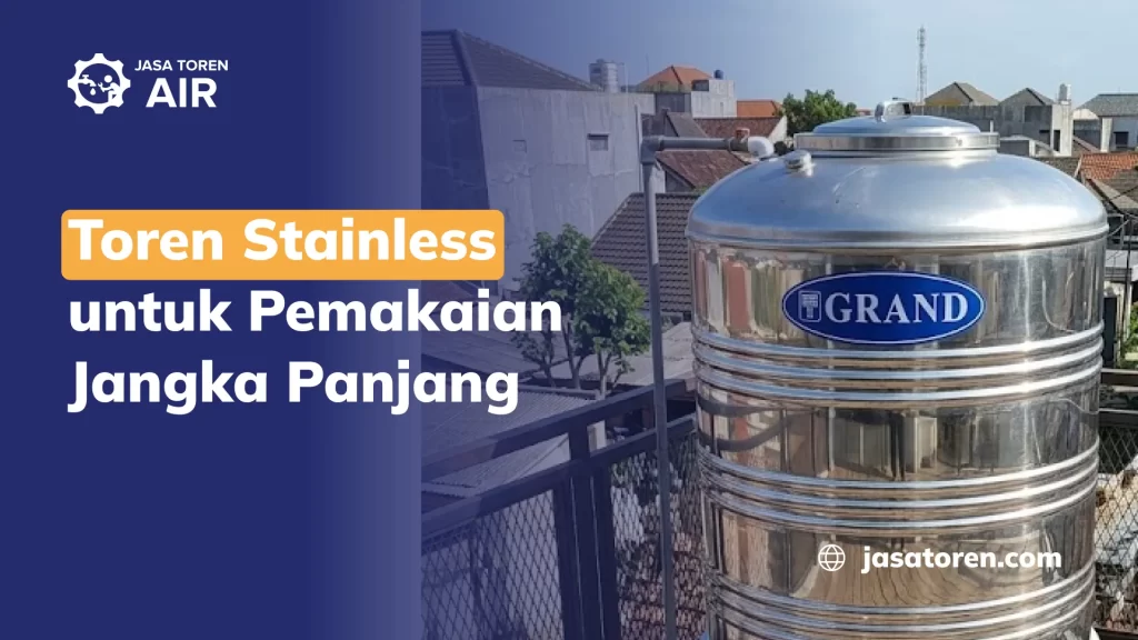 Toren Stainless Tahan Jangka Panjang