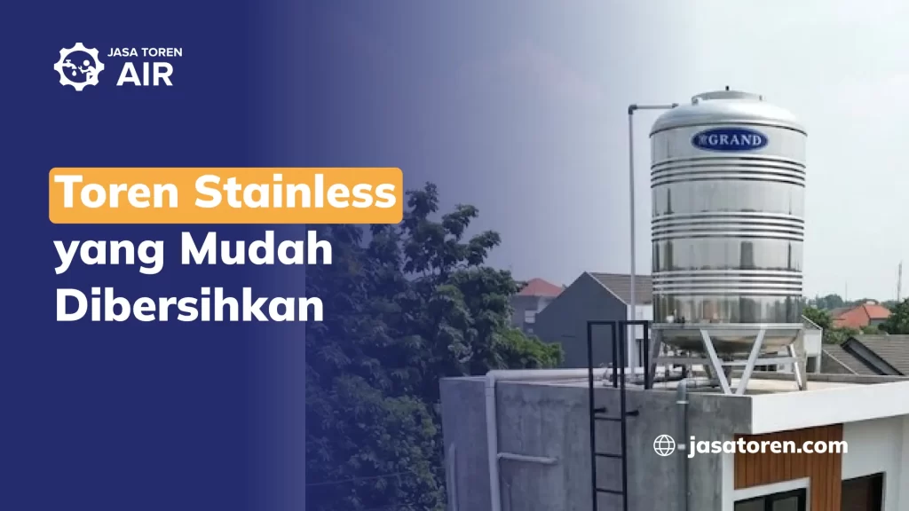 Toren Stainless Mudah Dibersihkan